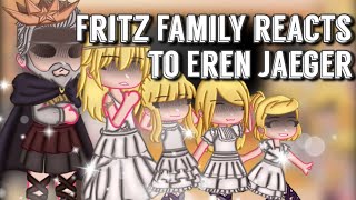 Fritz Family react to Eren Yeager 14  credits in the description box   Brîght gëms [upl. by Toinette]