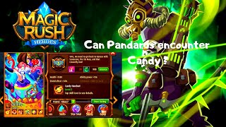 Magic Rush  Can Pandarus Encounter Candy   Is it worth to Upgrade either of them [upl. by Susi]