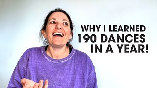 Why I learned 190 dances in a year [upl. by Corneille]