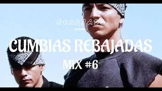 CUMBIAS REBAJADAS MIX 6 [upl. by Bezanson]