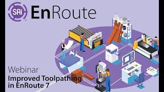 EnRoute Webinar  Improved Toolpathing in EnRoute 7 [upl. by Ahsatsan815]