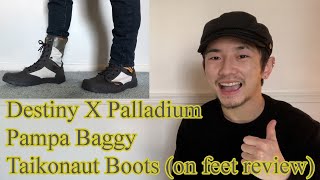 Palladium X Destiny Pampa Baggy Taikonaut Boots Review On Feet [upl. by Riley]