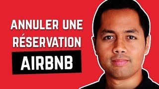 COMMENT ANNULER UNE RESERVATION AIRBNB [upl. by Nosredna552]