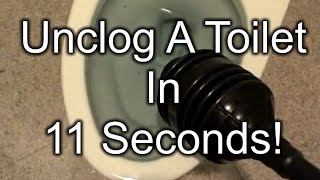 How To Unclog a Toilet in 11 Seconds [upl. by Wind]