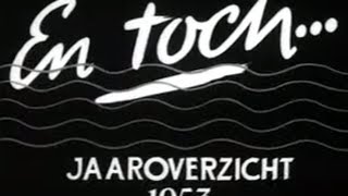 En toch Jaaroverzicht 1953 1954 [upl. by Tomi]