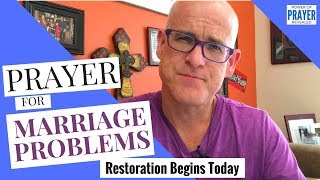 Prayer For Marriage Problems  Restoration Begins Today [upl. by Yevi848]