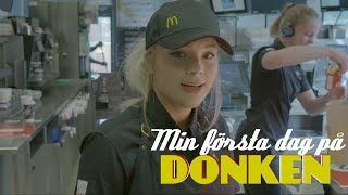 MIN FÖRSTA DAG PÅ McDONALD’S  Jag gör Donken [upl. by Leeda]