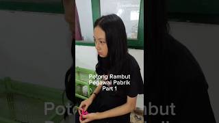 Potong Rambut Pegawai Pabrik Jadi Makin Cantik Part 1  Butterfly Haircut layer butterflyhaircut [upl. by Latea]