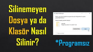 Silinemeyen Dosya ya da Klasör Silme  Programsız [upl. by Merrel328]