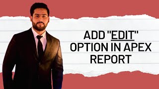 How to Add Edit option in Oracle Apex Report [upl. by Barmen]