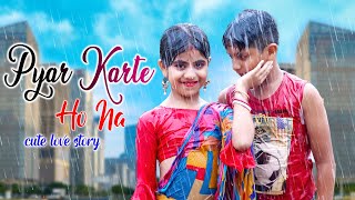 Pyar Karte Ho Na  Chalo Ab Sach Bata Do Pyar Humse Karte Ho Na  Cute Love Story  New Hindi Songs [upl. by Nahsor]