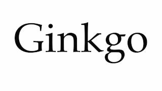 How to Pronounce Ginkgo [upl. by Aynas]