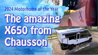 2024 Motorhome of the Year  Chaussons X650 is a gamechanger [upl. by Gorton]