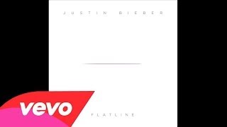 Justin Bieber  Flatline [upl. by Eidualc]