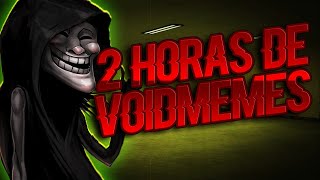 2 HORAS DE VOID MEMES  VOIID MEMES TEMP 1  VOINED [upl. by Trixy728]