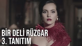 Bir Deli Rüzgar 3 Tanıtım [upl. by Berk]