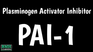 Plasminogen Activator Inhibitor  Tissue Plasminogen Activator [upl. by Ahcsatan576]