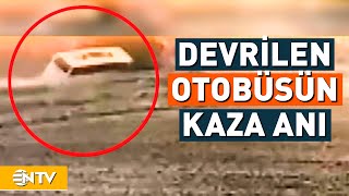 Aksarayda Devrilen Otobüsün Kaza Anı Kamerada  NTV [upl. by Alegna]