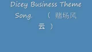 Dicey Business Theme Song [upl. by Anitnoc]