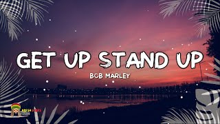 Bob Marley  Get Up Stand Up LYRICS Remastered [upl. by Ahseinod393]