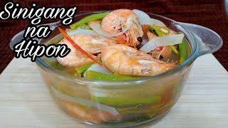 HOW TO COOK SINIGANG NA HIPONQUICK AND EASY SHIRMP TAMARIND SOUP RECIPE [upl. by Enreval]