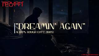 Rough Cutt  Dreamin Again Lyric Video roughcutt paulshortino rock 80smusic lyrics ballad [upl. by Jamison688]