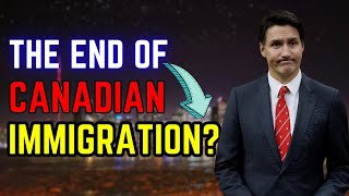 THE END OF CANADIAN IMMIGRATION [upl. by Per]