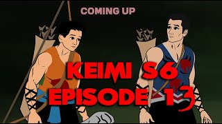 KEIMI S6 Episode 13  Tomorrow [upl. by Long]