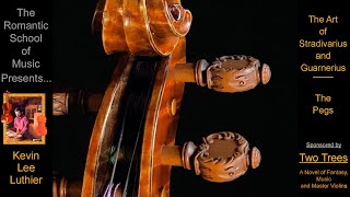 Stradivarius and Guarnerius Violins The Art Myths and Legends  The Pegs [upl. by Anawahs]