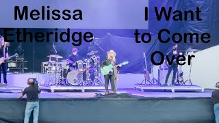 I Want to Come Over  Melissa Etheridge  I’m Not Broken Tour  Iowa State Fair  August 9 2024 [upl. by Sanchez]