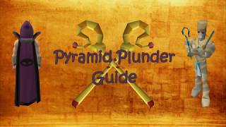 OSRS Quick Pyramid Plunder Guide 2019  265 KHR [upl. by Grizelda]