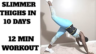 12 MINUTE WORKOUT  SLIMMER THIGHS amp LEGS IN 10 DAYS  DAY 6 OF 10 DAY BODY TRANSFORMATION CHALLENGE [upl. by Onileva]