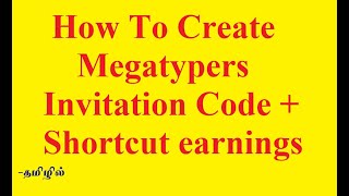 how to get invitation code for megatypers 2020  data entry vlogs jobs in tamil  DATA  63 [upl. by Benzel]