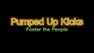 Foster the People  Pumped Up Kicks Animated Lyrics [upl. by Rodney]