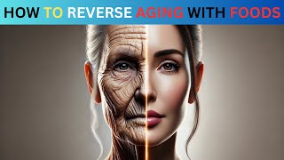 How to Reverse Aging With Foods health healthtips [upl. by Mchail577]