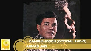 Ahmad Jais  Gambus Jodoh Official Audio [upl. by Sidoeht]