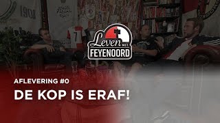 LEVEN MET FEYENOORD 0 DE KOP IS ERAF [upl. by Sessler272]