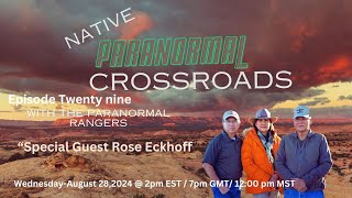 Native Paranormal Crossroads with The Paranormal Rangers [upl. by Aliek]