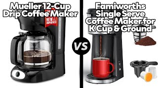 Mueller Coffee Maker vs Famiworths Single Serve Coffee Maker CoffeeWhich One Is Better [upl. by Katinka]