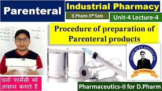 Processing \ Procedure of Preparation of Parenteral Preparation  L4 Unit4  Industrial Pharmacy [upl. by Aynwad841]