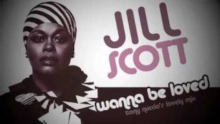 Jill Scott  Wanna Be Loved Tony Nuccios Lovely Remix [upl. by Haggi]