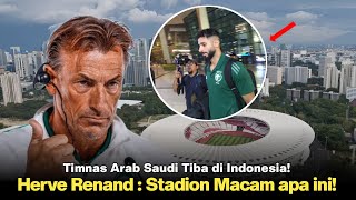 🔴 HERVE RENAND  INI Stadion Terbaik Yang Pernah saya Lihat Timnas Arab Saudi Tiba di Indonesia [upl. by Auberon137]