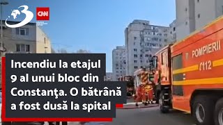 Incendiu la etajul 9 al unui bloc din Constanţa O bătrână a fost dusă la spital [upl. by Goodson]