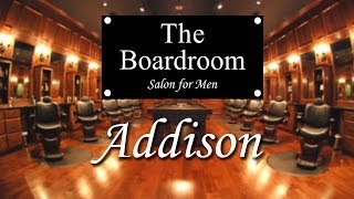 The Boardroom Salon for Men  Addison [upl. by Seymour]