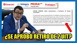 RETIRO DE AFP 2023 ¿SE APROBÓ EL RETIRO DE AFP DE 2 UIT [upl. by Sells]