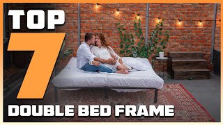 Top 7 Double Bed Frames Ultimate Comfort and Style [upl. by Lindgren]