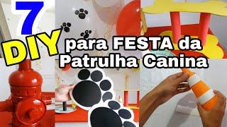 7 DIY IDÉIAS FESTA PATRULHA CANINA [upl. by Jeb501]