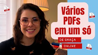 Como juntar vários PDFs em um só  online rápido de graça ATUALIZADO [upl. by Nawyt]