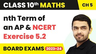 Arithmetic Progressions  nth Term of an AP amp NCERT Exercise 52  Class 10 Maths Chapter 5 202223 [upl. by Igic353]