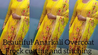 Anarkali Overcoat Frock cutting and stitching jacket style frock Haldi ke liye bnaye Amazing dress [upl. by Donny]